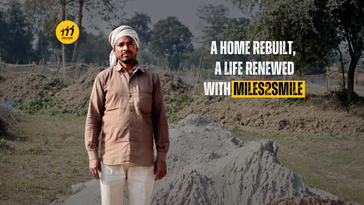 A Home Rebuilt, A Life Renewed with Miles2Smile 