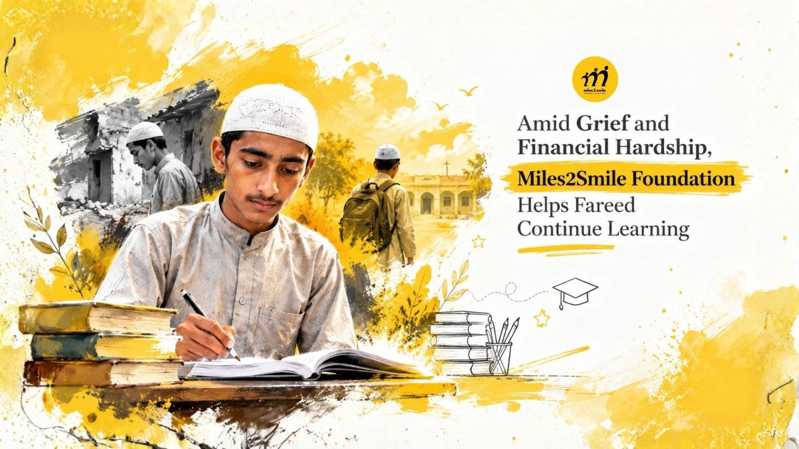 Amid Grief and Financial Hardship, Miles2Smile Helps Fareed Continue Learning